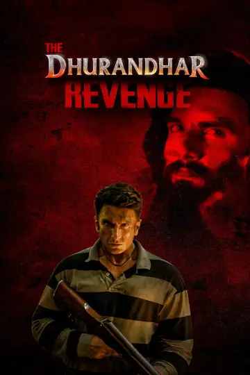 Poster to the movie "Dhurandhar: The Revenge" #814353