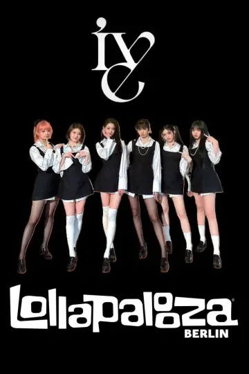 Poster to the movie "IVE Live at Lollapalooza Berlin 2025" #1293588