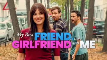 Backdrop to the movie "My Best Friend, His Girlfriend and Me" #1212210