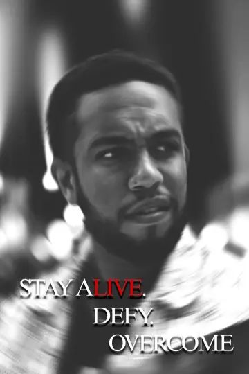 Stay Alive. Defy. Overcome Poster