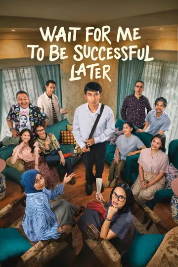 Poster to the movie "Tunggu Aku Sukses Nanti" #1180654