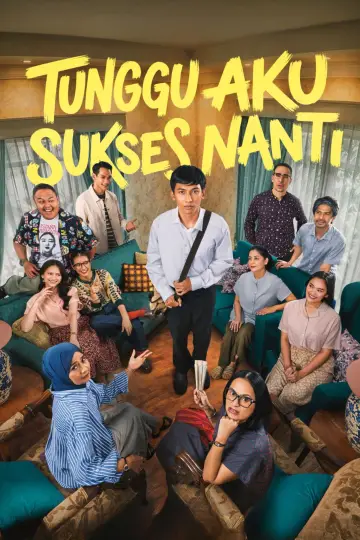 Poster to the movie "Wait For Me To Be Successful Later" #1323291