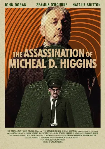 The Assassination of Michael D. Higgins Poster