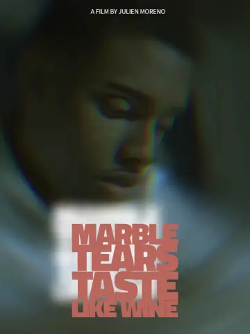 Poster to the movie "Marble Tears Taste Like Wine" #1187325