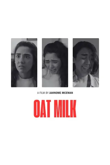 Poster to the movie "Oat Milk" #773716
