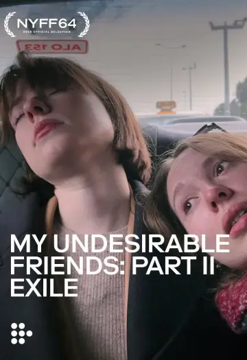 My Undesirable Friends: Part II - Exile Poster