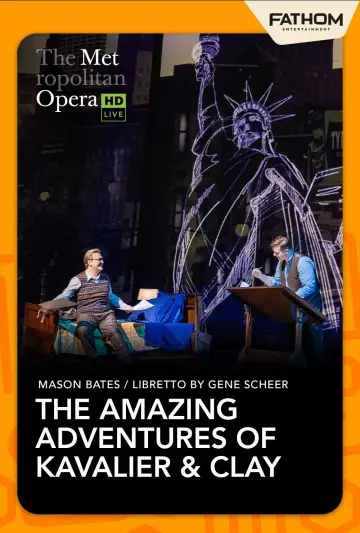 Poster to the movie "The Metropolitan Opera: The Amazing Adventures of Kavalier & Clay" #543786