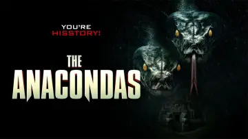 Backdrop to the movie "The Anacondas" #608349