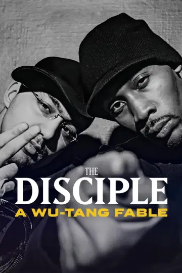 Poster to the movie "The Disciple: A Wu-Tang Fable" #1881425