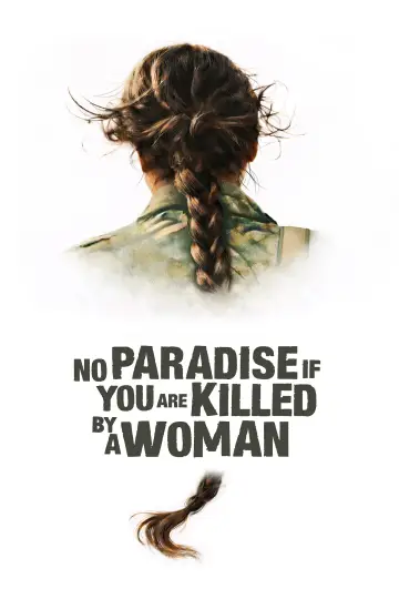 Poster to the movie "No Paradise If You Are Killed by a Woman" #1818041