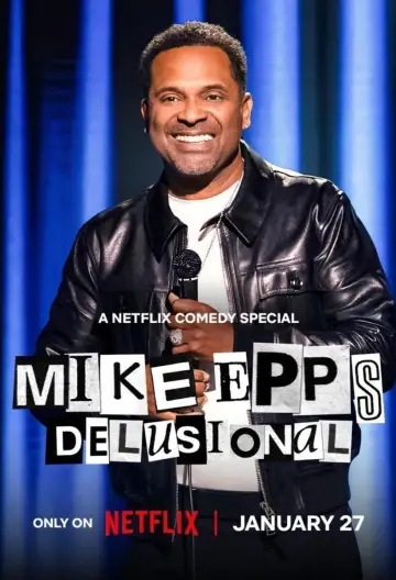 Poster to the movie "Mike Epps: Delusional" #540828