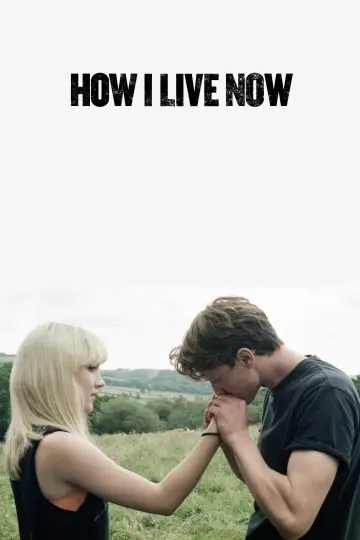 Poster to the movie "How I Live Now" #907264