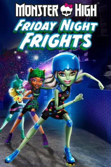 Poster to the movie "Monster High: Friday Night Frights" #1007297