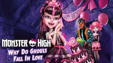 Backdrop to the movie "Monster High: Why Do Ghouls Fall in Love?" #1006339