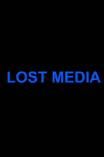 Poster to the movie "Lost Media" #1170156
