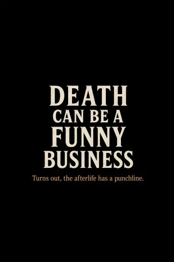 Death Can Be a Funny Business Poster