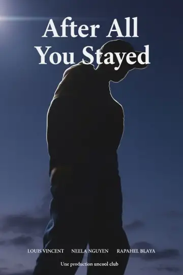 Poster to the movie "After All You Stayed" #570122