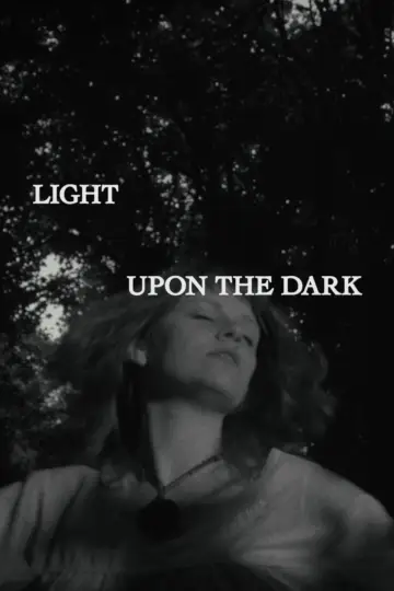 Light Upon the Dark Poster