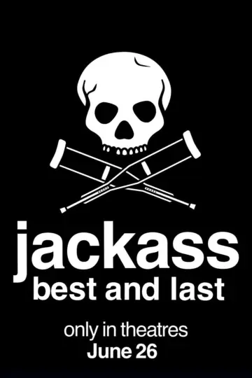Poster to the movie "Jackass: Best and Last" #831217