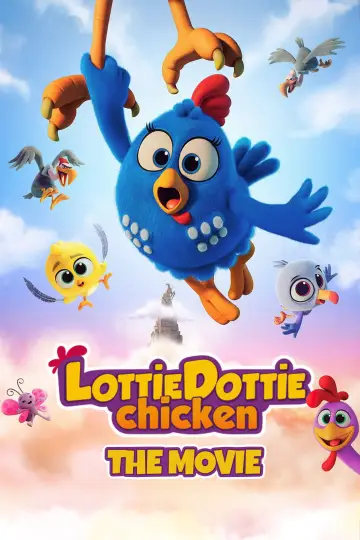 Poster to the movie "Lottie Dottie Chicken: The Movie" #1772389