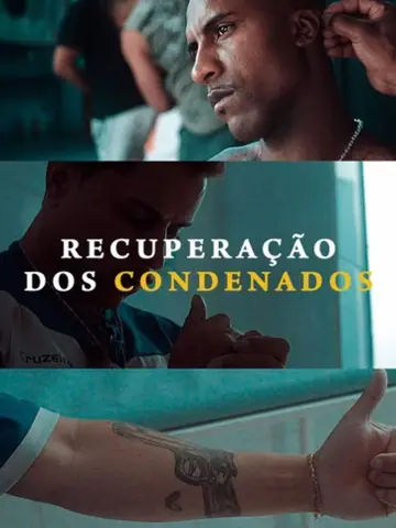 Poster to the movie "Recuperação dos Condenados" #981541