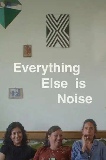 Everything Else Is Noise Poster