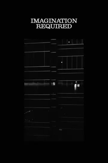 Poster to the movie "Imagination Required" #573765