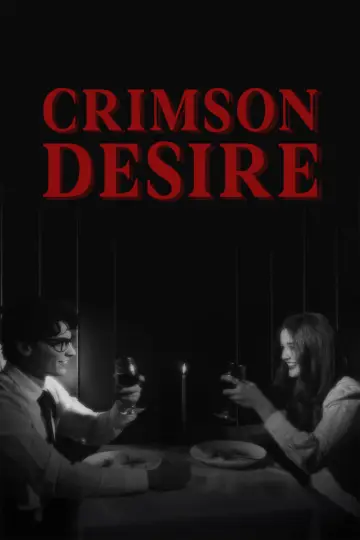 Poster to the movie "CRIMSON DESIRE" #538332
