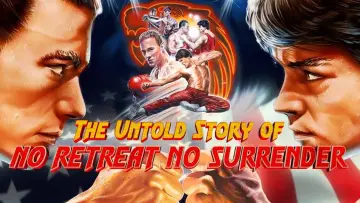 Backdrop to the movie "The Untold Story of No Retreat No Surrender" #1617062