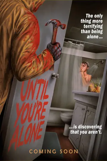 Until You're Alone Poster