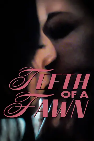 Poster to the movie "Teeth of A Fawn" #1206120