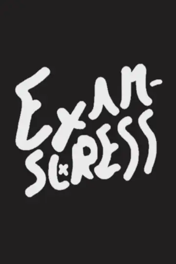 Poster to the movie "EXAMSTRESS" #913402