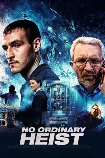 Poster to the movie "No Ordinary Heist" #769501