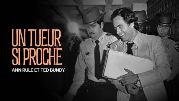 "Un tueur si proche": Ann Rule et Ted Bundy Poster
