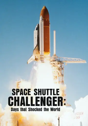 Poster to the movie "Space Shuttle Challenger: Days that Shocked the World" #1211172