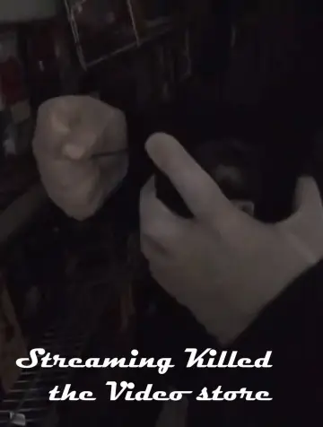 Poster to the movie "Streaming Killed the Video Store*" #1169273