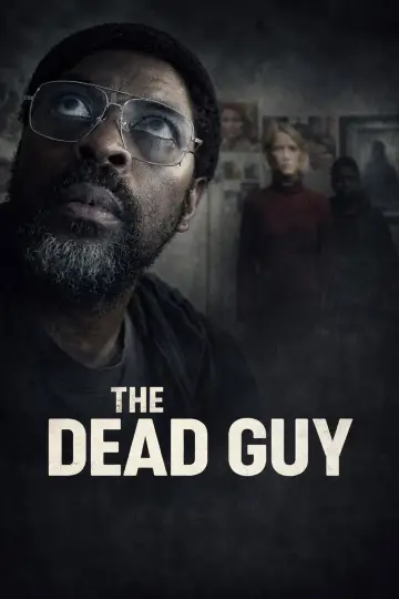 Poster to the movie "The Dead Guy" #1183033