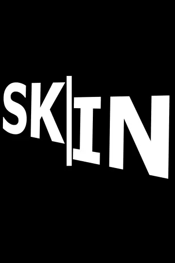 Poster to the movie "Skin" #824627