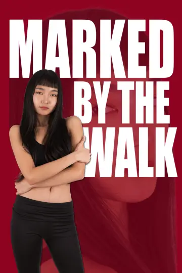 Poster to the movie "Marked By The Walk" #779539