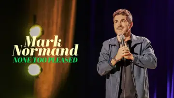 Backdrop to the movie "Mark Normand: None Too Pleased" #772608