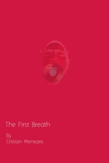 Poster to the movie "The First Breath" #794524