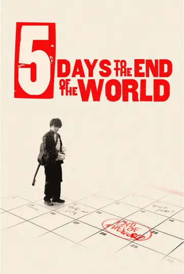 Poster to the movie "5 Days to The End of The World" #845719