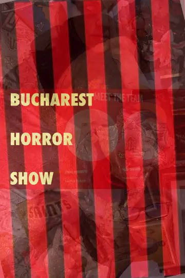 Bucharest Horror Show