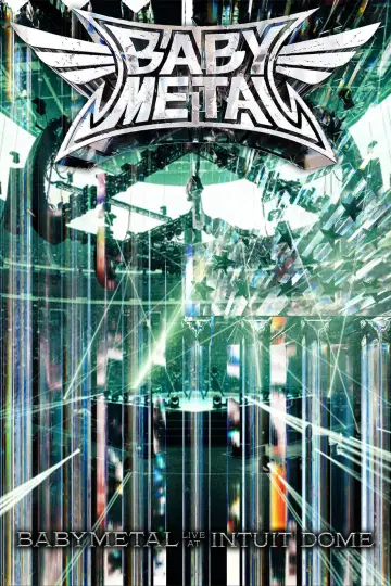Poster to the movie "BABYMETAL - Live at Intuit Dome" #929082