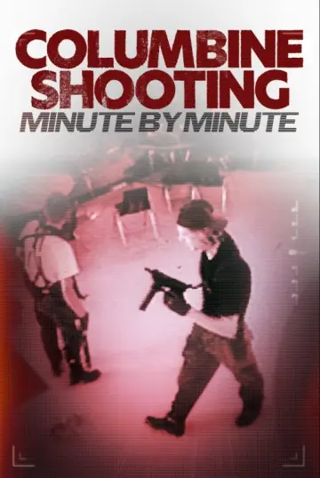 Columbine Shooting: Minute by Minute Poster