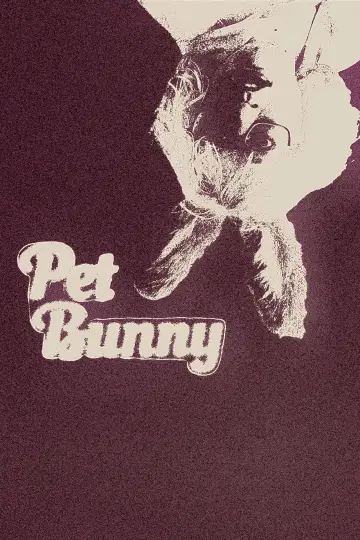 Poster to the movie "Pet Bunny" #776160