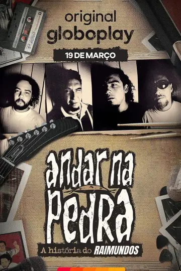 Andar na Pedra: A História do Raimundos
