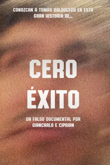 Poster to the movie "Cero Éxito" #775876