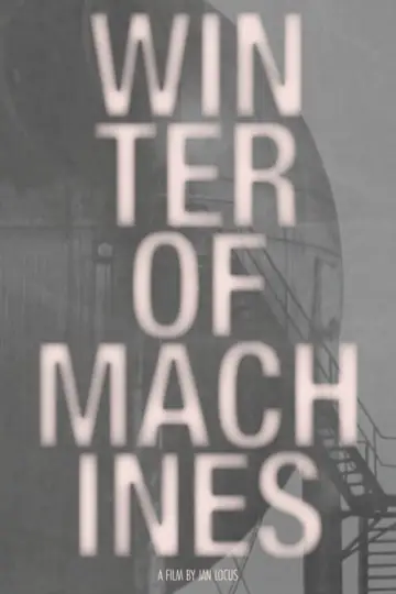 Winter of Machines Poster