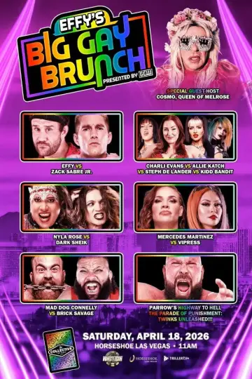 GCW: Effy's Big Gay Brunch 11 Poster